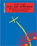 Reinhart Nagel ::: Lust auf Strategie